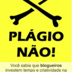 Blogagem Coletiva: Plágio Não!