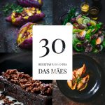 30 receitas para o Dia das Mães
